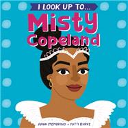 I Look Up To...Misty Copeland