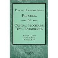 Principles of Criminal Procedure : Post Investigation Concise Hornbook