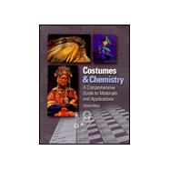 Costumes and Chemistry: A Comprehensive Guide to Materials and Applications