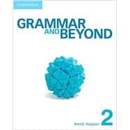 Grammar and Beyond 2 / Grammar and Beyond Workbook