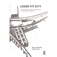 Loose Fit City: Building Civic Capacity through the Experience of Learning by Making