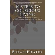 30 Steps to Conscious Living