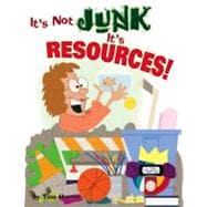 It's Not Junk, It's Resources
