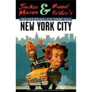 Jackie Mason and Raoul Felder's Survival Guide to New Your City