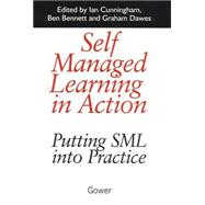 Self Managed Learning in Action: Putting SML into Practice