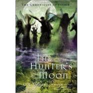 Chronicles of Faerie The Hunter's Moon