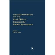 Black Writers Interpret the Harlem Renaissance