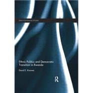 Ethnic Politics and Democratic Transition in Rwanda