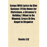 Songs With Lyrics by Kim Gannon