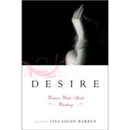 Desire Women Write About Wanting