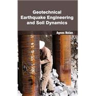 Geotechnical Earthquake Engineering and Soil Dynamics