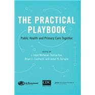 The Practical Playbook Public Health and Primary Care Together