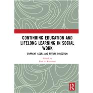 Continuing Education and Lifelong Learning in Social Work