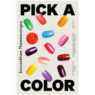 Pick a Color A Novel book cover, ISBN 9780316422147