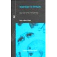 Nutrition in Britain: Science, Scientists and Politics in the Twentieth Century