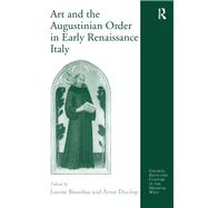 Art and the Augustinian Order in Early Renaissance Italy