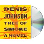 Tree of Smoke A Novel