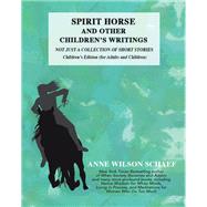 Spirit Horse and Other Children’s Writings