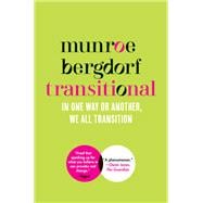 Transitional: In One Way or Another, We All Transition
