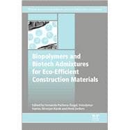 Biopolymers and Biotech Admixtures for Eco-efficient Construction Materials