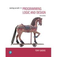 Starting Out with Programming Logic and Design [RENTAL EDITION]