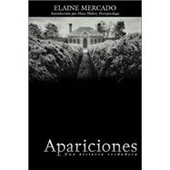 Apariciones / Grave's End: Una Historia Verdadera / A True Story