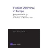 Nuclear Deterrence in Europe Russian Approaches to a New Environment and Implications for the United States