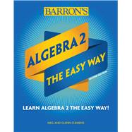 Algebra 2: The Easy Way