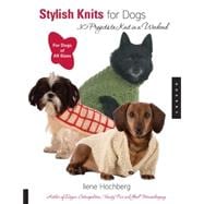 Stylish Knits for Dogs 30 Projects to Knit in a Weekend
