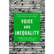 Voice and Inequality Poverty and Political Participation in Latin American Democracies