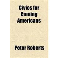 Civics for Coming Americans