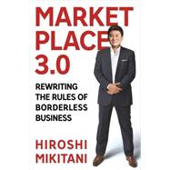 Marketplace 3.0 Rewriting the Rules of Borderless Business