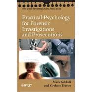 Practical Psychology for Forensic Investigations and Prosecutions