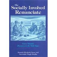 The Socially Involved Renunciate: Guru Nanak's Discourse to the Nath Yogis