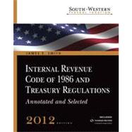 South-Western Federal Taxation Internal Revenue Code of 1986 and Treasury Regulations, Annotated and Selected 2012 (with RIA Checkpoint 6-Months Printed Access Card)