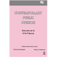 Contemporary Public Opinion: Issues and the News