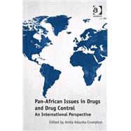 Pan-African Issues in Drugs and Drug Control: An International Perspective