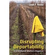 Disrupting Deportability