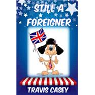 Still a Foreigner