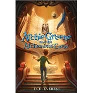 Archie Greene and the Alchemists' Curse