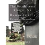 The Recalcitrant Imago Dei