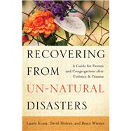 Recovering from Un-natural Disasters