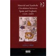 Material and Symbolic Circulation between Spain and England, 1554û1604