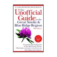 The Unofficial Guide<sup>®</sup> to the Great Smoky and Blue Ridge Region , 4th Edition