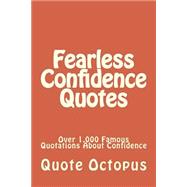 Fearless Confidence Quotes