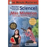 More Short Mysteries You Solve With Science! / ¡Más Misterios Cortos Que Resuelves con Ciencias!