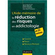L'aide-mémoire de la réduction des risques en addictologie