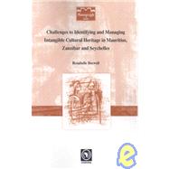 Challenges to Identifying and Managing Intangible Cultural Heritage in Mauritius, Zanzibar and Seychelles