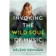 Invoking the Wild Soul of Music book cover, ISBN 9798888502150
