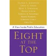 Eight at the Top A View Inside Public Education
